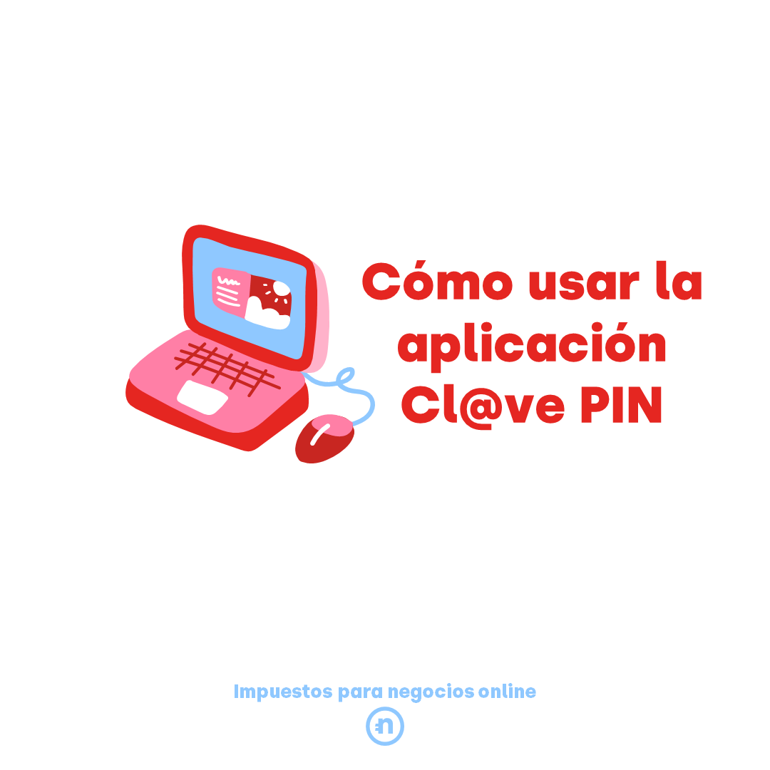 Cómo usar la aplicación Cl@ve PIN paso a paso